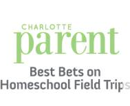 Charlotte Parent Best Bets on Homeschool Field Trips